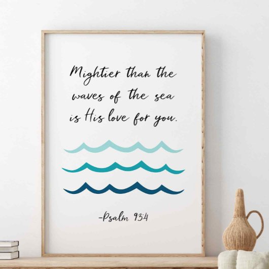 Mightier dan de golven van het Zee, psalm 93:4 Poster