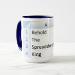 Mighty Spreadsheet King, Excel Blue Mok<br><div class="desc">"Behold de spreadsheet koning, want hij is machtig"! Vereis uw krachtige spreadsheetvaardigheden zoals u zou moeten - in een spreadsheet! Twee kolommen en vier rijen onbetwistbare waarheid. U kunt dit ontwerp op uw keus van om het even welke mok en beker van Zazzle types zetten, zodat of u of de...</div>
