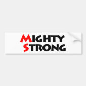 Mighty Strong Bumpersticker (Voorkant)