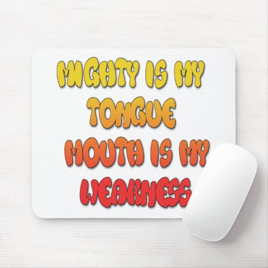Mighty Tongue Weak Mouth pic Muismat (Met muis)