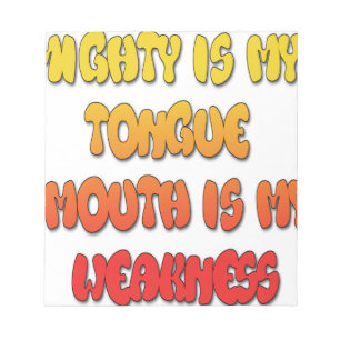 Mighty Tongue Weak Mouth pic Notitieblok