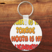 Mighty Tongue Weak Mouth pic Sleutelhanger (Voorkant)