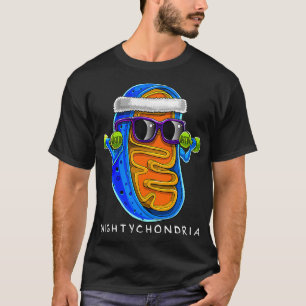 Mightychondria Cellular Biology Science Teacher Fu T-shirt