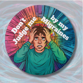 Migraine lijdt aan chronische ziekte Migraine Ronde Button 7,6 Cm