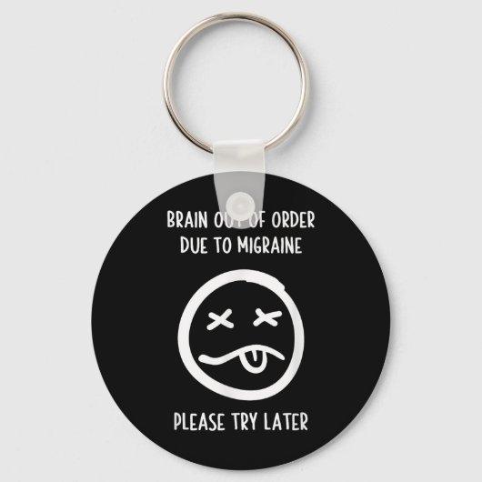 Migraine Relief Humor T-Shirt - Migraine Awareness Sleutelhanger (Voorkant)