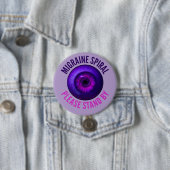 Migraine Spiraal: Even Geduld Aub Ronde Button 7,6 Cm (In situ)
