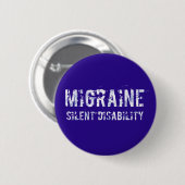 Migraine stille invaliditeit bewustzijn in Grunge Ronde Button 5,7 Cm (Voorkant /achterkant)
