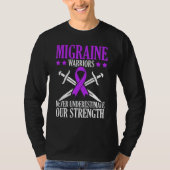 Migrane Warriors Never Underestimate Our Strength T-shirt (Voorkant)