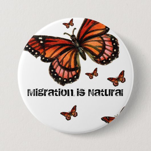 Migratie is natuurlijk monarch ronde button 7,6 cm (Voorkant)