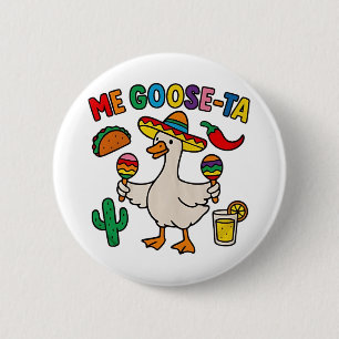 Mij gans-Ta Funny Mexicaans Spaans Gans Ronde Button 5,7 Cm