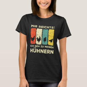 Mij Reik Ik Ga Naar Mijn Kippen Kippen Borst T-shirt