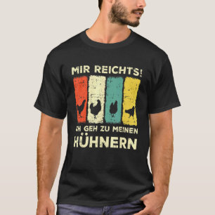 Mij Reikt Het Ik Ga Naar Mijn Kippen Kippen Borst T-shirt