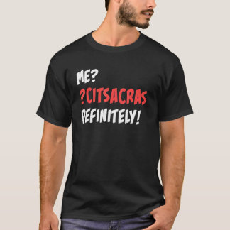 Mij Sarcasme Zeker Sarcasme Omgekeerd 2 T-shirt