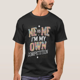 Mij tegen mij Motivatie Mindset Design T-shirt