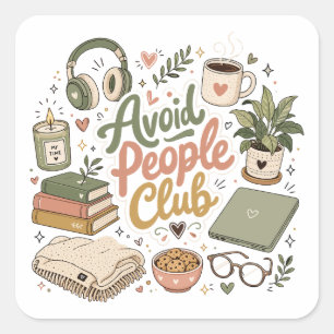 Mijd Mensen Club Gezellige Introvert Vibes Vierkante Sticker