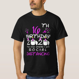 Mijn 16e verjaardag 2020... die waar ik sociaal wa t-shirt