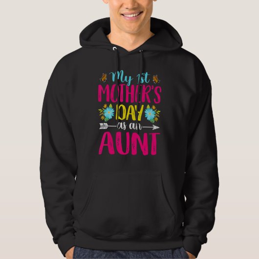Mijn 1e Moederdag als tante Funny Moederdag Hoodie (Voorkant)