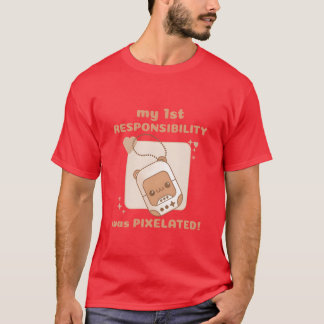 mijn 1e verantwoordelijkheid was Pielated Bear Gam T-shirt