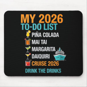 Mijn 2026 takenlijst - grappig cruise drankpakket  muismat