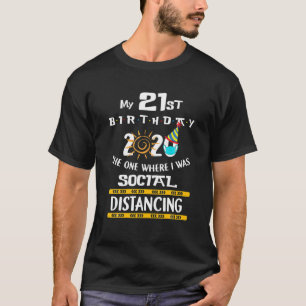 Mijn 21e verjaardag 2020, die waar ik sociaal D wa T-shirt