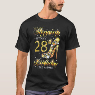 Mijn 28ste verjaardag ingaan als een Boss Bday W T-shirt