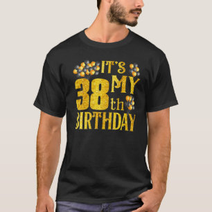 Mijn 38e verjaardag 1984 voor mannen W T-shirt