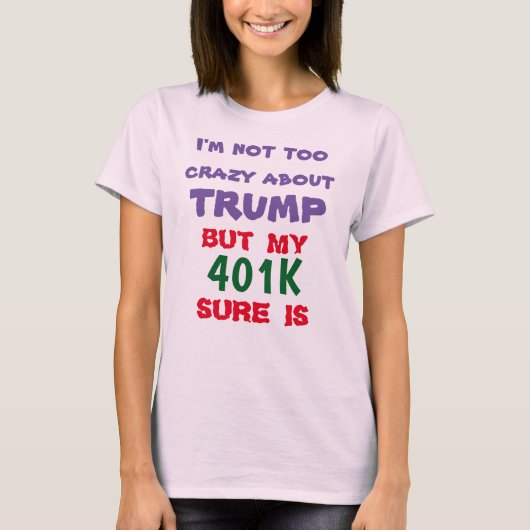 MIJN 401K HOUDT VAN TRUMP T-SHIRT (Voorkant)