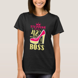 Mijn 48ste verjaardag ingaan als een Boss Birthda T-shirt