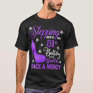Mijn 51ste verjaardag ingaan met Gods Grace Mer T-shirt