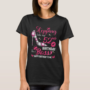 Mijn 52ste verjaardag ingaan als een baas t-shirt