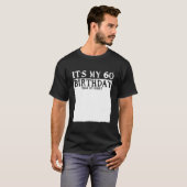 Mijn 60 jaar py het is mijn 60ste bord mijn t-shirt (Voorkant volledig)