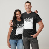 Mijn 60 jaar py het is mijn 60ste bord mijn t-shirt (Unisex)