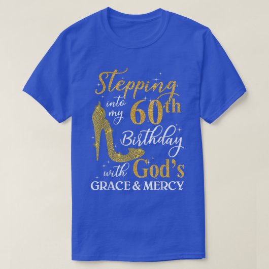 Mijn 60e verjaardag ingaan met Gods genade &  T-shirt (Design voorkant)