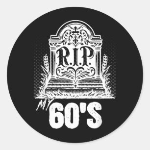 Mijn 60s RIP Grappige Grafsteen Citaat Zestigjarig Ronde Sticker
