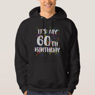 Mijn 60ste verjaardag Gelukkige verjaardag Grappig Hoodie
