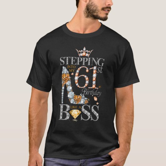 Mijn 61 jaar binnenstappen als een baas 61 jaar t-shirt (Voorkant)