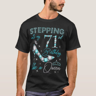 Mijn 71ste verjaardag als een koningin 71 jaar t-shirt