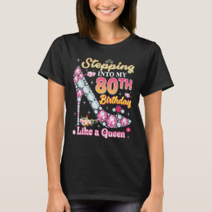 Mijn 80ste verjaardag binnentreden als een Queen D T-shirt
