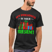 Mijn aanwezigheid is uw Cadeau grappige kerst 2021 T-shirt (Voorkant)
