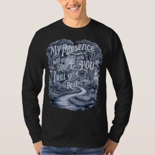 Mijn aanwezigheid zal met jullie meegaan t-shirt