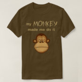 Mijn aap liet me het doen grappig Joke Monkey Face T-shirt (Design voorkant)