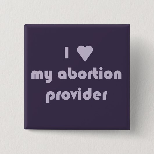 Mijn abortusprovider. vierkante button 5,1 cm (Voorkant)