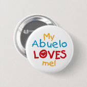 Mijn Abuelo Loves Me T shirten en geschenken Ronde Button 5,7 Cm (Voorkant /achterkant)