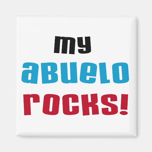 Mijn Abuelo Rocks T-shirts en cadeautjes Magneet (Voorkant)