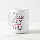 Mijn African Grey is slimmer dan je Coffee Mok (Voorkant links)