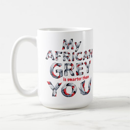 Mijn African Grey is slimmer dan je Coffee Mok (Links)