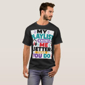 Mijn afspeellijst kent me beter t-shirt (Voorkant volledig)