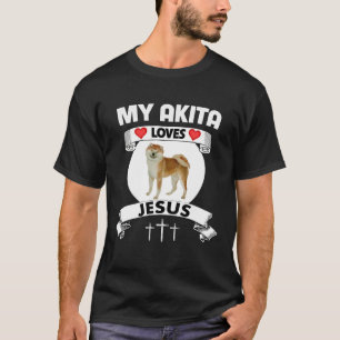 Mijn akita houdt van jezus Christelijke familie ho T-shirt