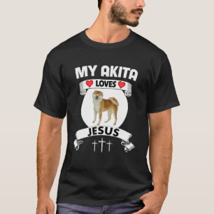 Mijn akita houdt van jezus Christelijke familie ho T-shirt