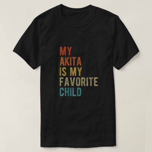 Mijn Akita is mijn lievelingskind T-shirt (Design voorkant)